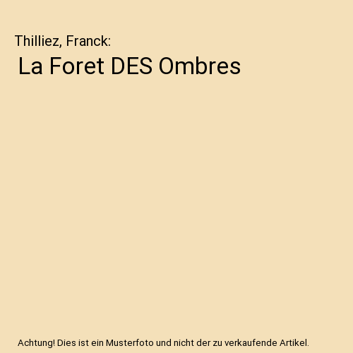 La Foret DES Ombres