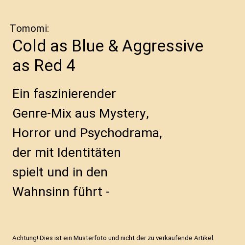 Cold as Blue & Aggressive as Red 4