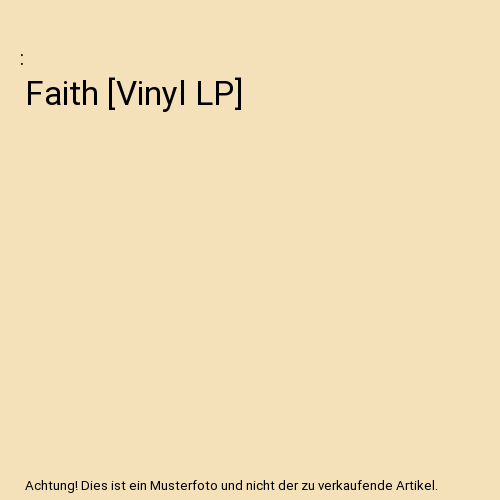 Faith [Vinyl LP]