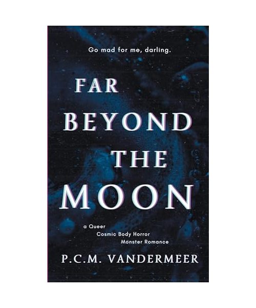 Far Beyond The Moon
