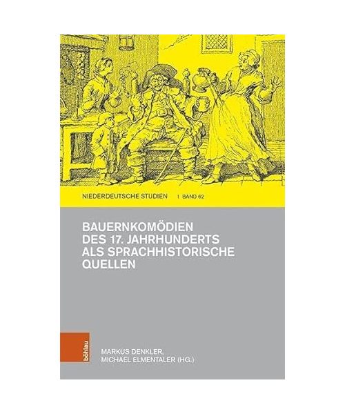 Bauernkomödien des 17. Jahrhunderts als sprachhistorische Quellen