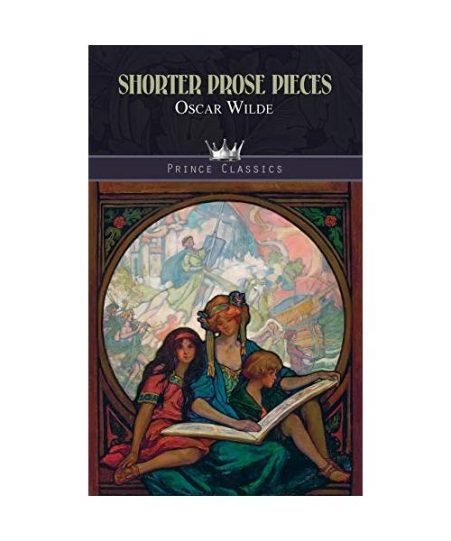 Shorter Prose Pieces