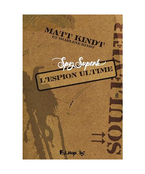 Spy Superb: L'espion ultime