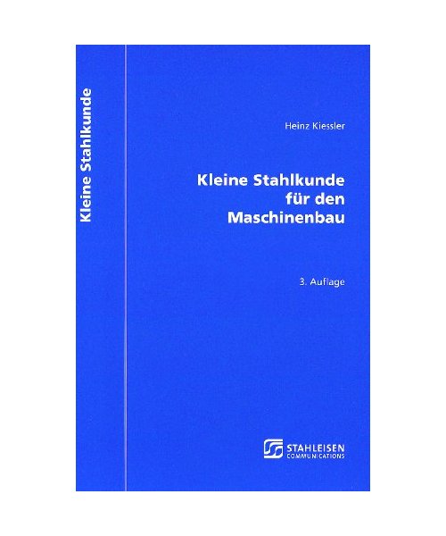 Kleine Stahlkunde für den Maschinenbau