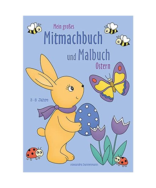 Mein großes Mitmachbuch und Malbuch - Ostern