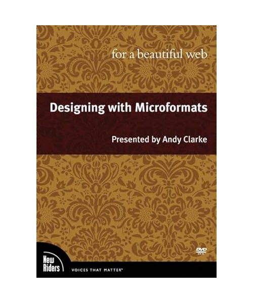 Designing with Microformats for a Beautiful Web