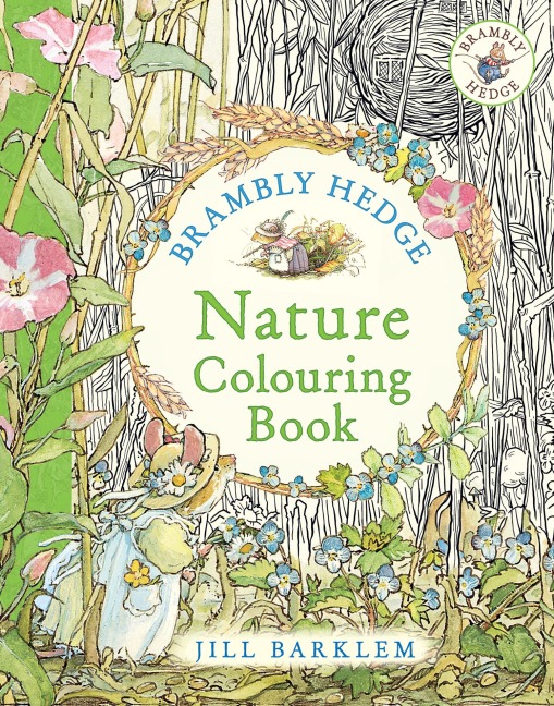 Brambly Hedge: Nature Colouring Book: A beautiful seasonal gift packed with classic illustrations for all