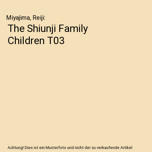 The Shiunji Family Children T03