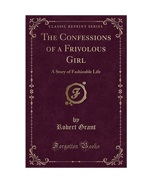 The Confessions of a Frivolous Girl