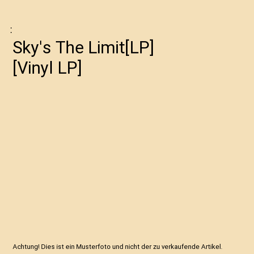 Sky's The Limit[LP] [Vinyl LP]