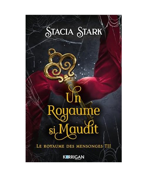 Le royaume des mensonges T2: Un royaume si maudit