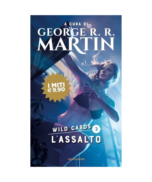 L'assalto. Wild Cards (Vol. 3) (I miti)