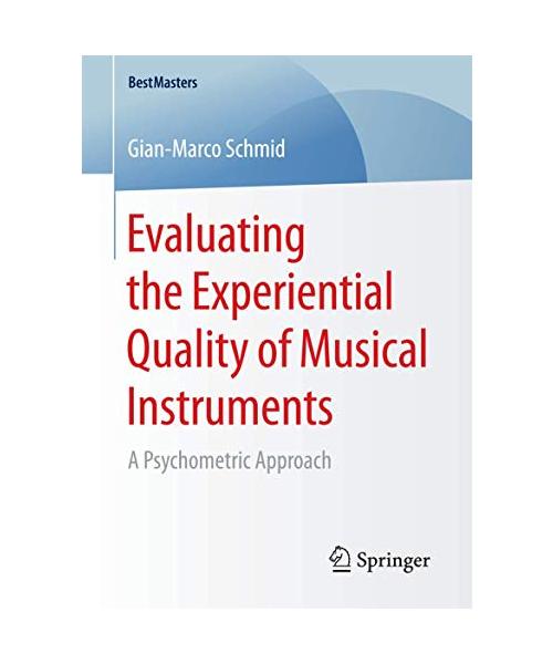 Evaluating the Experiential Quality of Musical Instruments