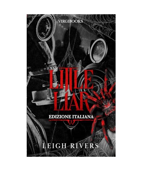 Little Liar: Edizione Italiana (La ragnatela del silenzio, Band 2)