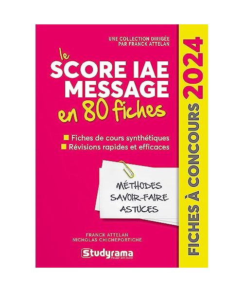 Le Score IAE Message en 80 fiches: 2024