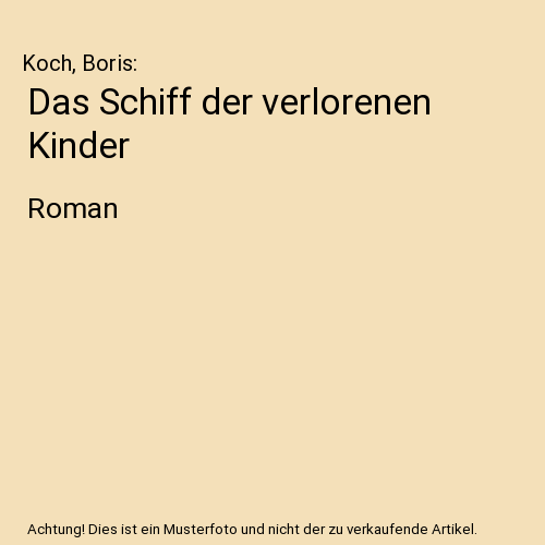 Das Schiff der verlorenen Kinder