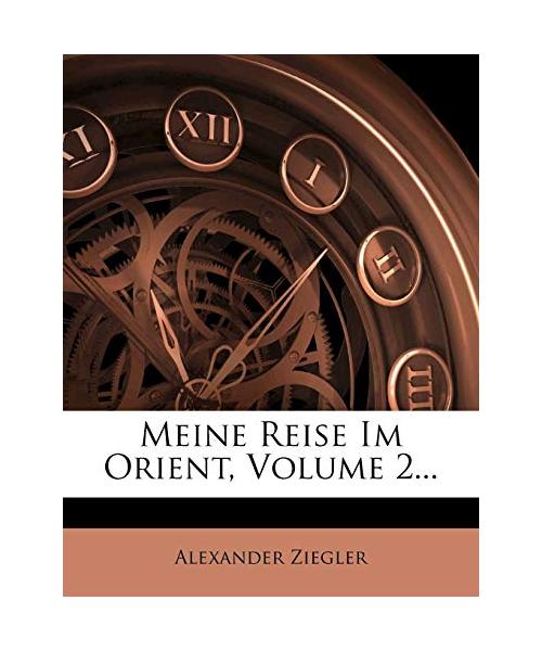 Meine Reise im Orient, Zweiter Theil