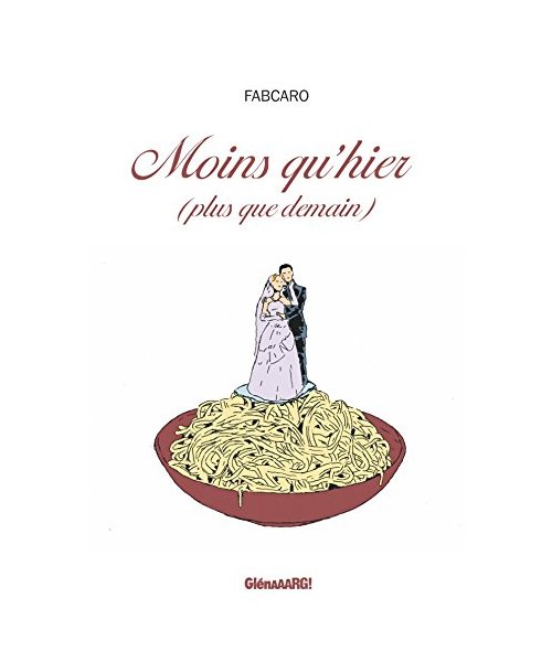 Moins qu'hier, plus que demain
