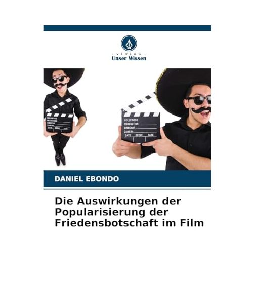 Die Auswirkungen der Popularisierung der Friedensbotschaft im Film