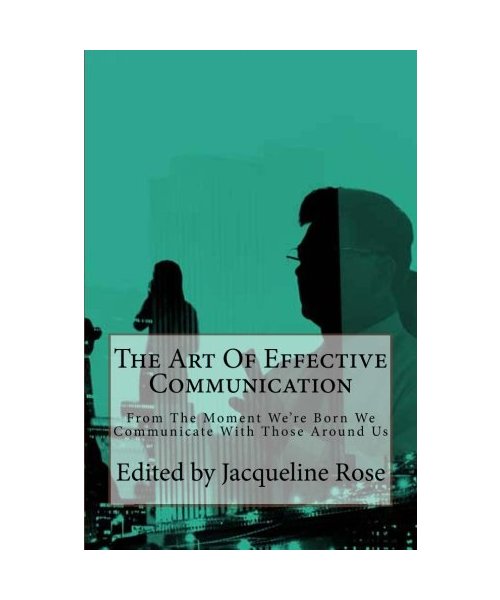The Art Of Effective Communication