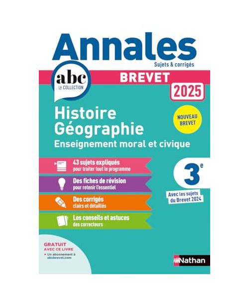 Annales Brevet Histoire Géographie Enseignement Moral et Civique 2025 - Corrigé: Avec les sujets du Brevet 2024