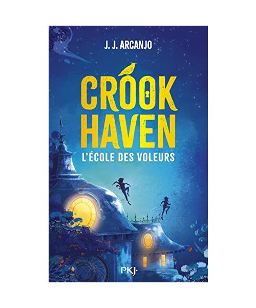 Crookhaven - Tome 01 L'école des voleurs