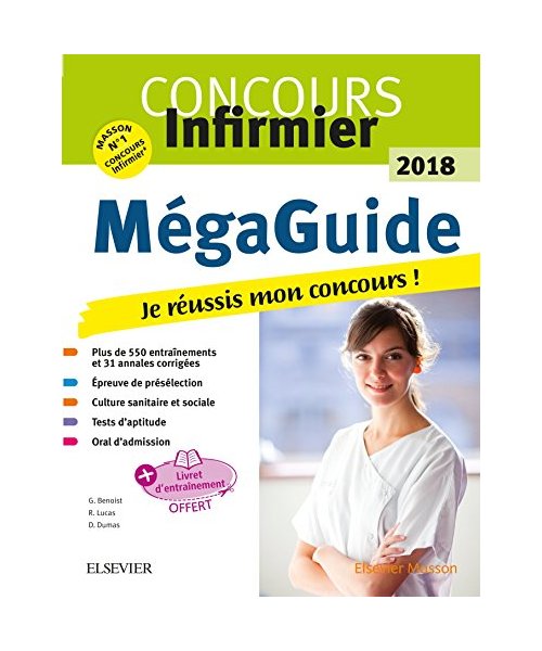 Le Méga Guide 2018 Concours Infirmier: Rentrer En Ifsi Écrit Et Oral Avec Livret D'entraînement Détachable