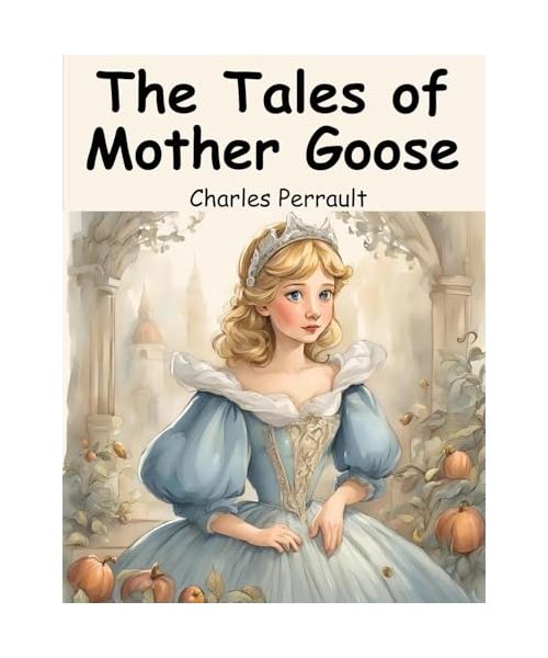 The Tales of Mother Goose