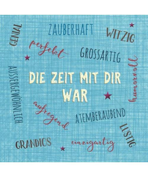 Die Zeit mit dir war: Blanko Freundebuch / Freundschaftsbuch / Geschenkbuch Geschenk zum Abschied für Kollegen , Kollegin , Lehrerin , Erzieherin oder Freundin zum Eintragen und selbstgestalten
