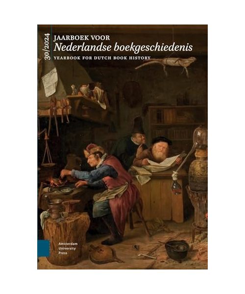 2024: Jaarboek voor Nederlandse boekgeschiedenis, volume 2024 (Jaarboek voor Nederlandse boekgeschiedenis / Yearbook for Dutch Book History)