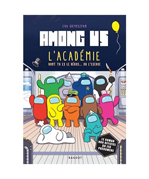 Among Us - L'Académie dont tu es le héros... ou l'escroc: L'Académie dont tu es le héros... ou l'escroc