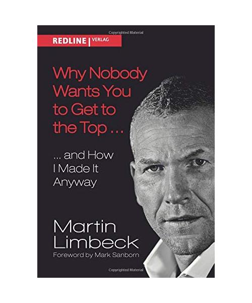 Why Nobody Wants You to Get to the Top . . .: ... and How I Made it Anyway