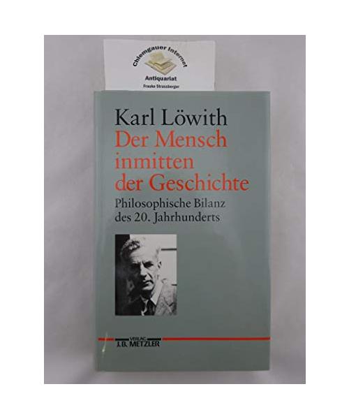 Der Mensch inmitten der Geschichte: Philosophische Bilanz des 20. Jahrhunderts