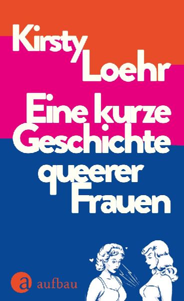 Eine kurze Geschichte queerer Frauen
