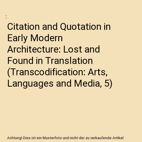 Citation and Quotation in Early Modern Architecture