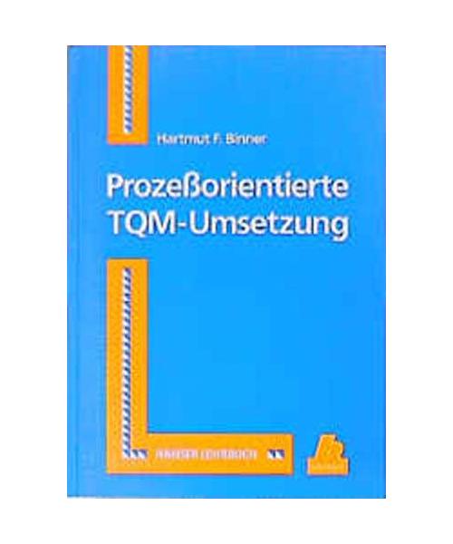 Prozessorientierte TQM-Umsetzung