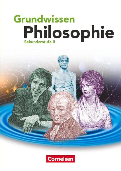 Grundwissen Philosophie. Schülerbuch