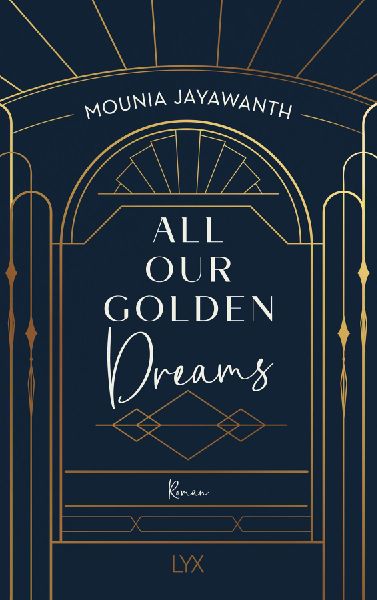 All Our Golden Dreams