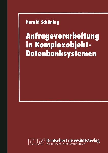 Anfrageverarbeitung in Komplexobjekt-Datenbanksystemen