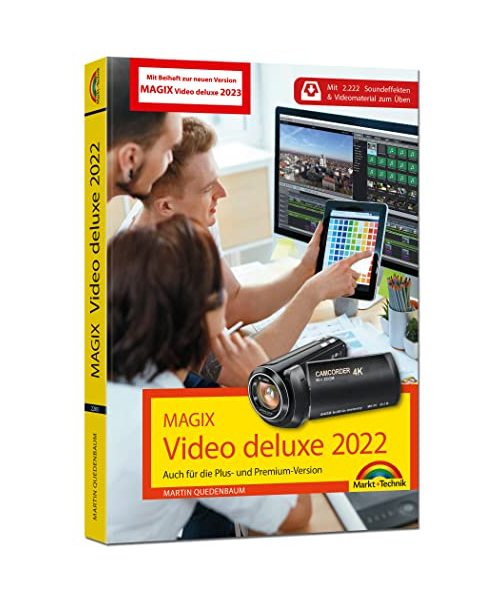 MAGIX Video deluxe 2022 / 2023 - Das Buch zur Software. Die besten Tipps und Tricks: