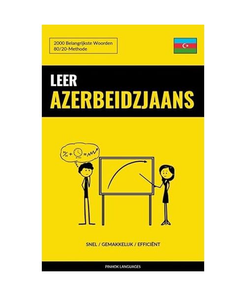 Leer Azerbeidzjaans - Snel / Gemakkelijk / Efficiënt: 2000 Belangrijkste Woorden