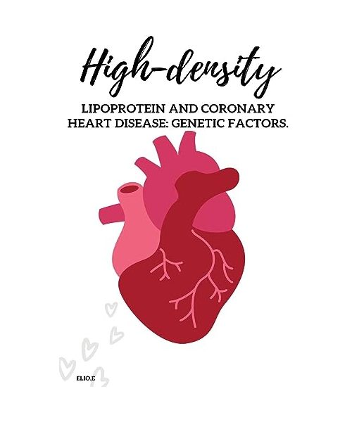 High-density lipoprotein and coronary heart disease: genetic factors