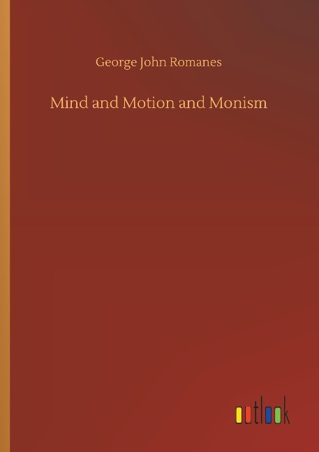 Mind and Motion and Monism