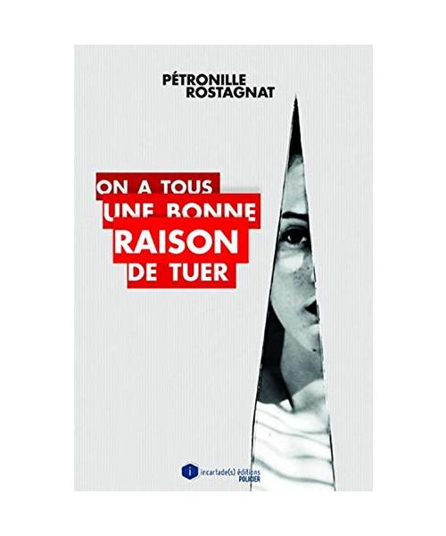 On a tous une bonne raison de tuer