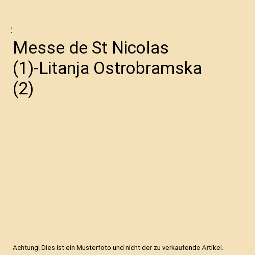 Messe de St Nicolas (1)-Litanja Ostrobramska (2)