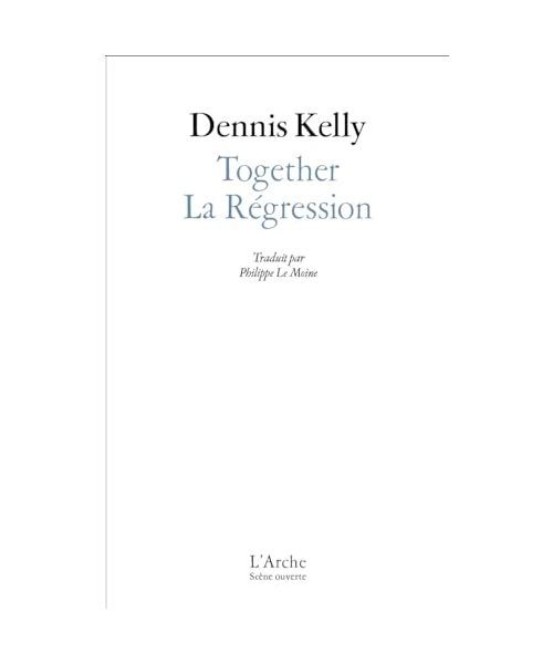 La Régression / Together