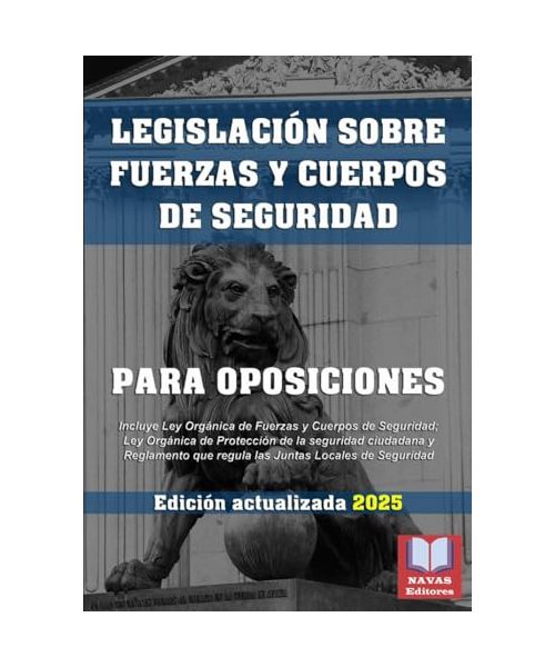 LEGISLACIÓN SOBRE FUERZAS Y CUERPOS DE SEGURIDAD PARA OPOSICIONES. Edición actualizada.: Incluye Ley Orgánica de Fuerzas y Cuerpos de Seguridad; Ley ... que regula las Juntas Locales de Seguridad.