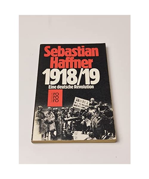 1918/19: Eine deutsche Revolution