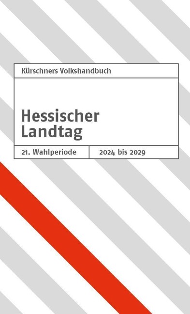 Kürschners Volkshandbuch Hessischer Landtag: 21. Wahlperiode