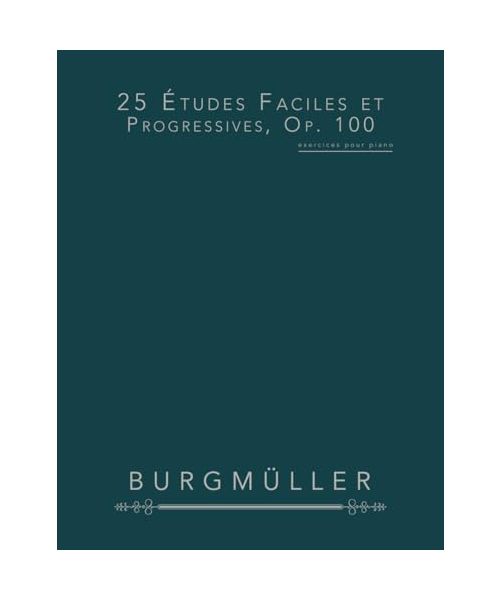 25 Études Faciles et Progressives, Op. 100: exercices pour piano